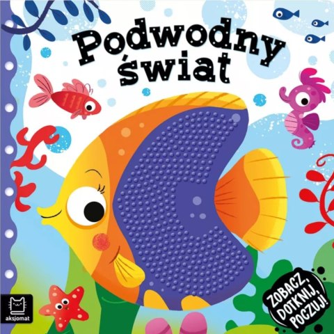 KSIĄŻECZKA SENSORYCZNA PODWODNY ŚWIAT DOTKNIJ KSIĄŻECZKA SENSORYCZNA PODWODNY ŚWIAT DOTKNIJ