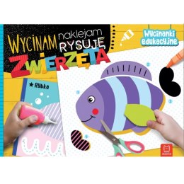 WYCINANKI EDUKACYJNE NAKLEJAM RYSUJĘ ZWIERZĄTKA