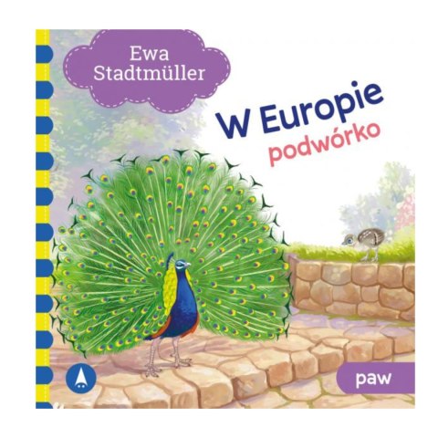 TW W EUROPIE. PODWÓRKO. PAW