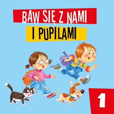 BAW SIĘ Z NAMI I PUPILAMI 1