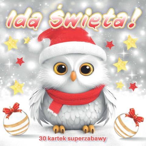 Idą święta (30 kartek superzabawy)