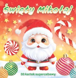 Święty Mikołaj (30 kartek superzabawy)