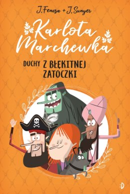 Duchy z Błękitnej Zatoczki. Karlota Marchewka t.1