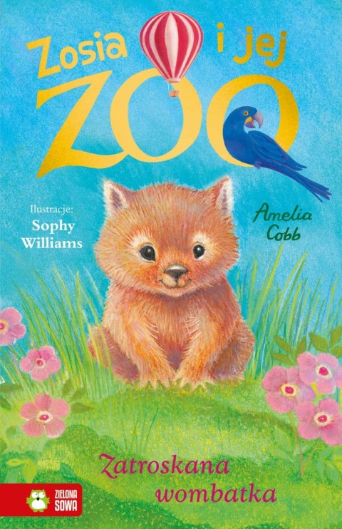 Zosia i jej zoo. Zatroskana Wombatka Zosia i jej zoo. Zatroskana Wombatka