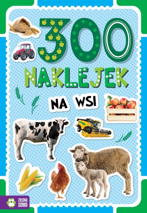 300 naklejek. Na wsi 300 naklejek. Na wsi