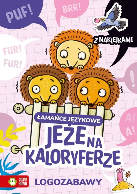 Logozabawy. Łamańce językowe. Jeże na kaloryferze Logozabawy. Łamańce językowe. Jeże na kaloryferze