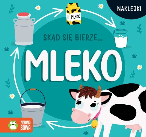 Skąd się bierze... mleko