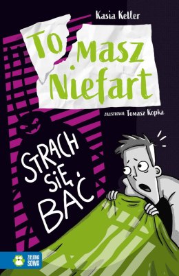 Tomasz Niefart. Strach się bać. Tom 3