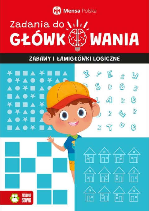 Zadania do główkowania. Zabawy i łamigłówki logiczne