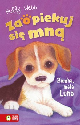 Zaopiekuj się mną. Biedna, mała Luna