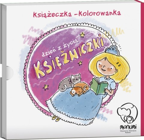 Książeczka - kolorowanka "Dzień z życia księżniczki", Monumi Książeczka - kolorowanka "Dzień z życia księżniczki", Monumi