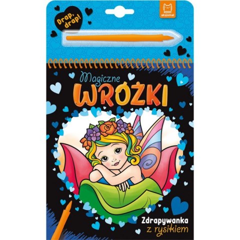 Magiczne wróżki. Zdrapywanka z rysikiem