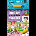 Malowanka z pisakiem wodnym. Podróże małe i duże. W mieście