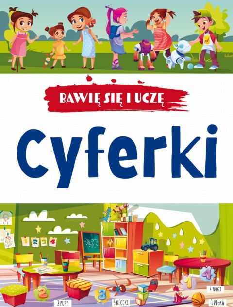 Bawię się i uczę. Cyferki (wydanie 3) Bawię się i uczę. Cyferki (wydanie 3)