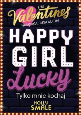 Happy Girl Lucky. Tylko mnie kochaj (tom 3)