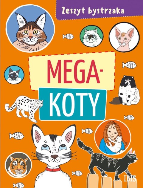 Zeszyt bystrzaka. Mega koty Zeszyt bystrzaka. Mega koty